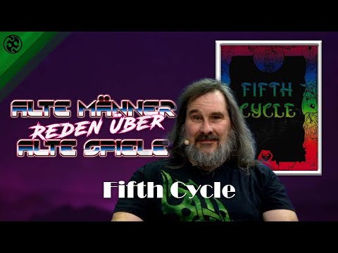 Alte Männer reden über Alte Spiele: Fifth Cycle