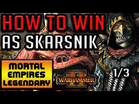 HOW TO WIN AS SKARSNIK! (Guide 1/3) - Total War: Warhammer II - Mortal Empires Legendary