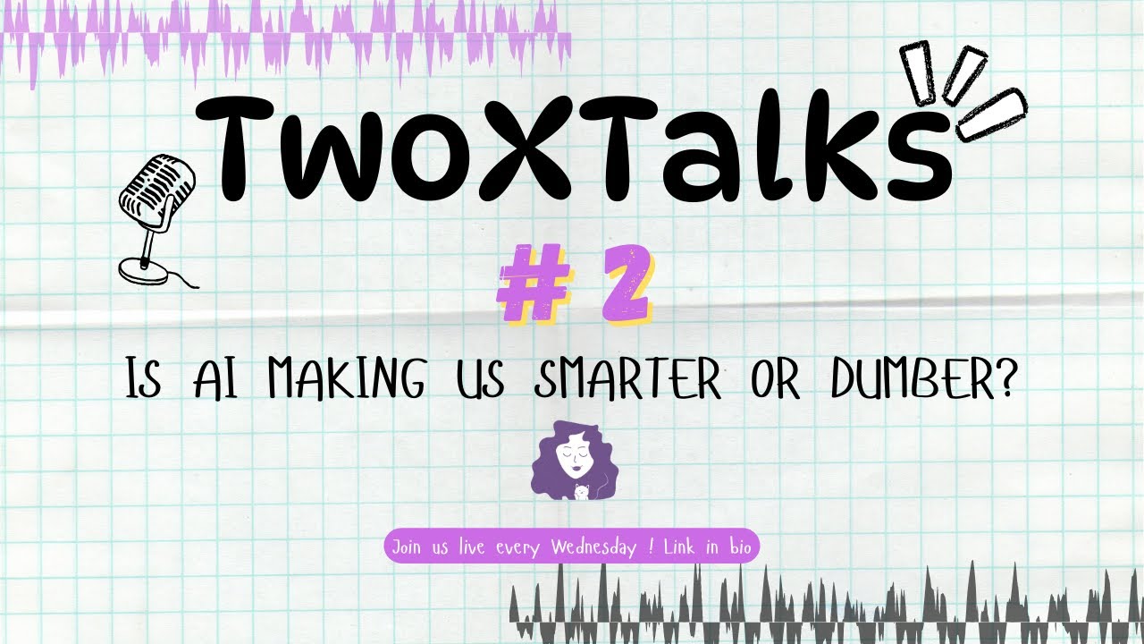 YouTube video: Episode 2 : Is AI making us smarter or dumber? Watch the full podcast here.