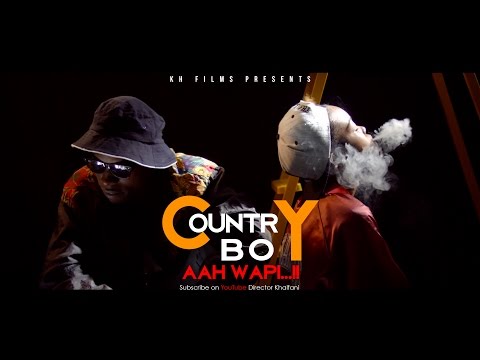 Country Boy -  AAh Wapi ( OfficialVideo )