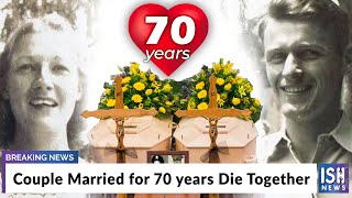 Couple Married for 70 years Die Together