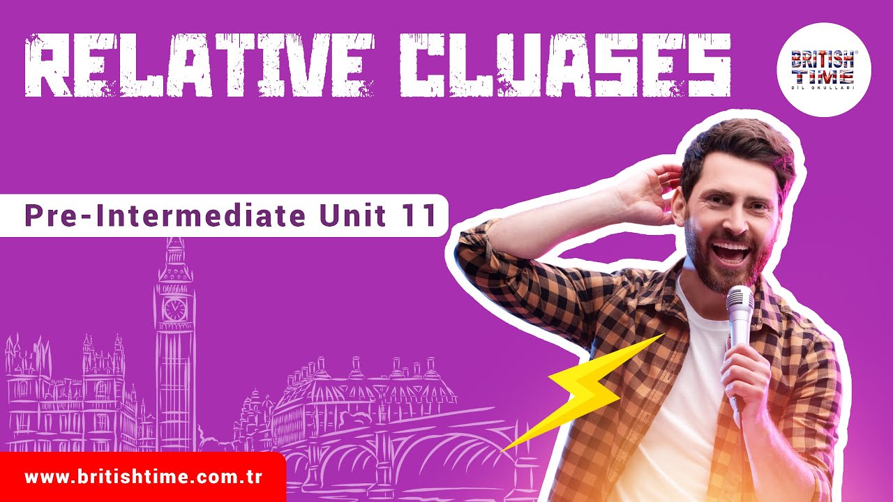 Relative Cluases / Pre-Intermediate Unit 11