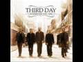 Third Day - Love Heals Your Heart
