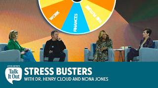 Stress Busters with Dr. Cloud and Nona Jones | Joyce Meyer's Talk It Out Podcast | Episode 206