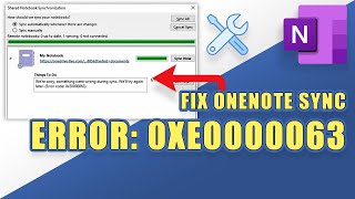 FIX OneNote Error: 0xE0000063 | Move Pages Safely to New Notebook