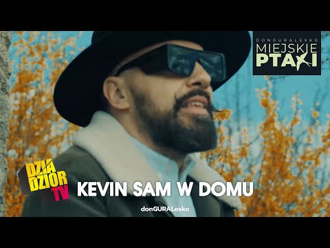 DGE - Kevin Sam W Domu (prod. i skrecze The Returners) [MIEJSKIE PTAKI]