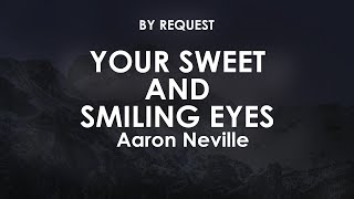 Your Sweet And Smiling Eyes | Aaron Neville