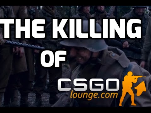 The Killing Of CSGOLounge
