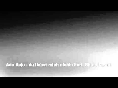 Ado Kojo - Du liebst mich nicht (feat. Shirin David)