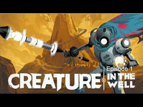 Creature in  the Well | Episode 1