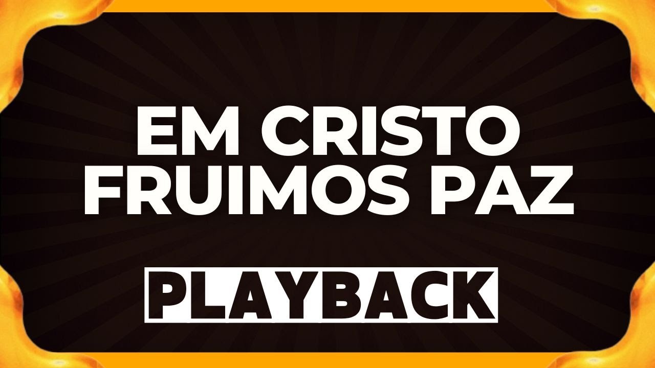 EM CRISTO FRUIMOS PAZ playback