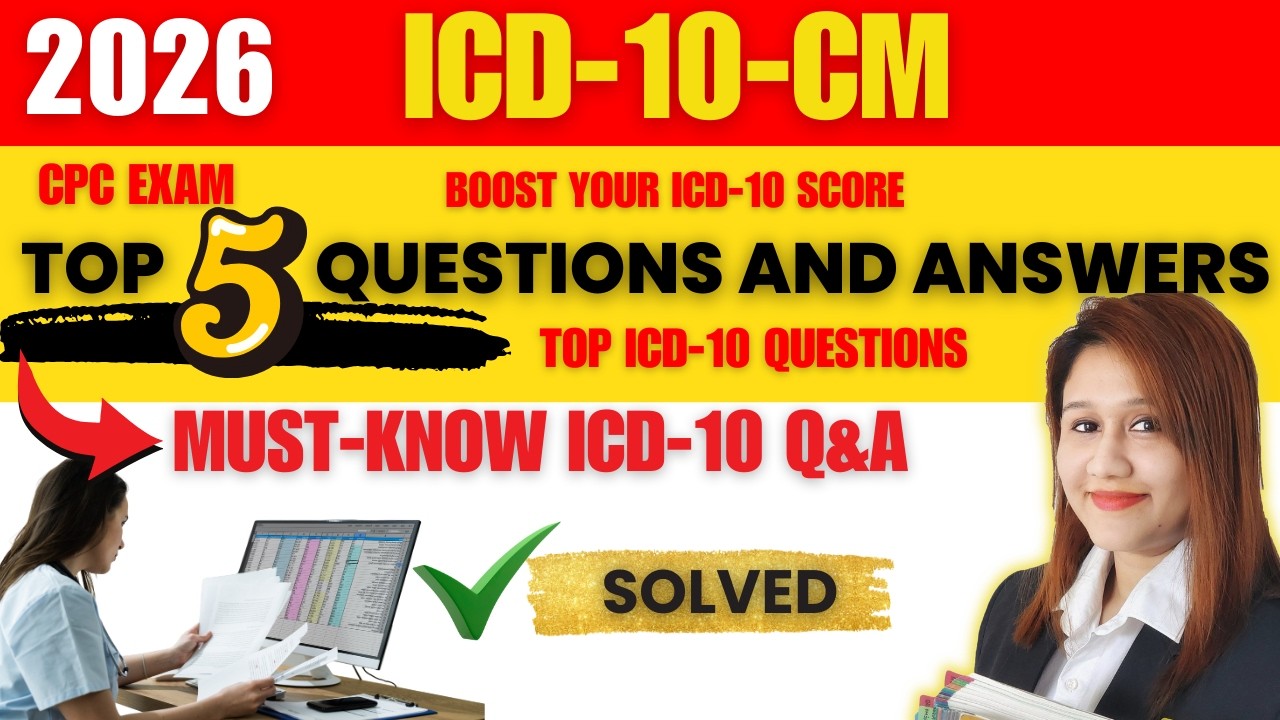ICD‑10‑CM 2026: Top Practice Questions & Answers You MUST Know to Pass!