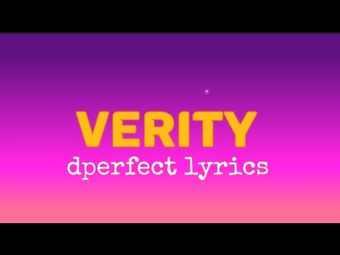D-PERFECT - VERITY (LYRICS VIDEO)