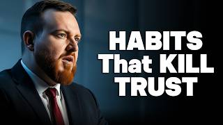 7 Relationship Habits That Quietly Destroy Trust