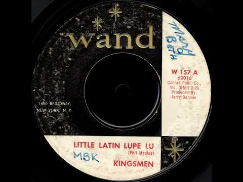 The Kingsmen "Little Latin Lupe Lu"