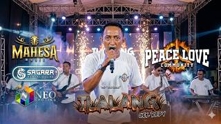 Download lagu ILALANG - CAK REDY - MAHESA MUSIC - SAGARA SUPER SOUND - PEACE LOVE 2025 mp3