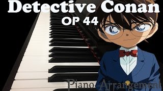 Detective Conan (名探偵コナン) Opening 44 [Piano]