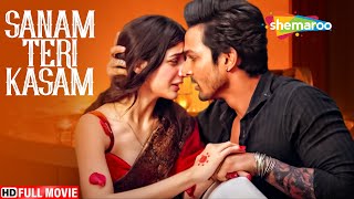 Sanam Teri Kasam (सनम तेरी कसम) Hindi Movie - Harshvardhan Rane - Mawra Hocane -Romantic Hindi Movie