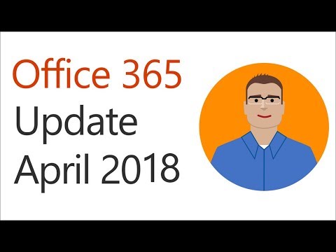 Recent Enhancements to Office 365 – April 2018