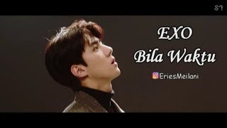 Download lagu EXO - Bila Waktu mp3 Download lagu EXO - Bila Waktu mp3