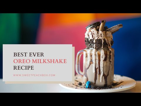 Do you have Milk and Oreos? Best Ever Oreo Milkshake | 3 ingredients Recipe | Sweet Peach Box