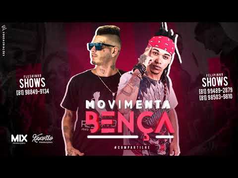 MC FLESHINHO E MC FELIPINHO - MOVIMENTA BENÇA - MÚSICA NOVA 2018