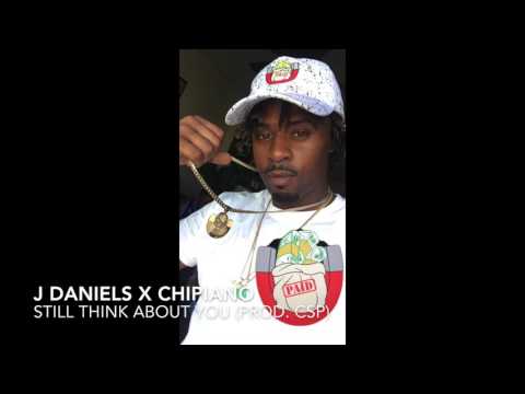 Still think about you - J Daniels x Chipiano