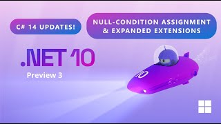 .NET 10 Preview 3 - C# 14 Extension Properties & Null-Conditional Assignment