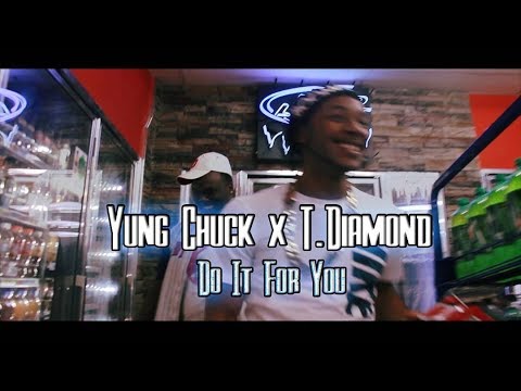 Yung Chuck "Do It For You" Feat. T.Diamond (Official Music Video)