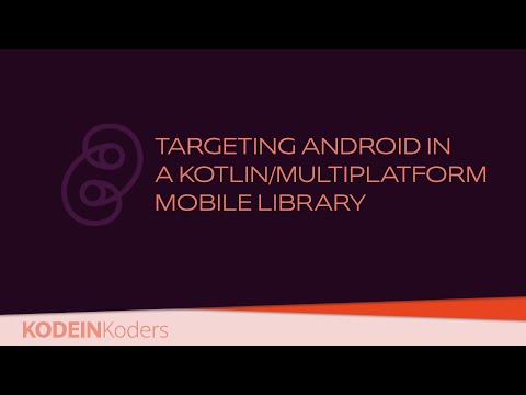 Targeting Android in a Kotlin/Multiplatform Mobile library