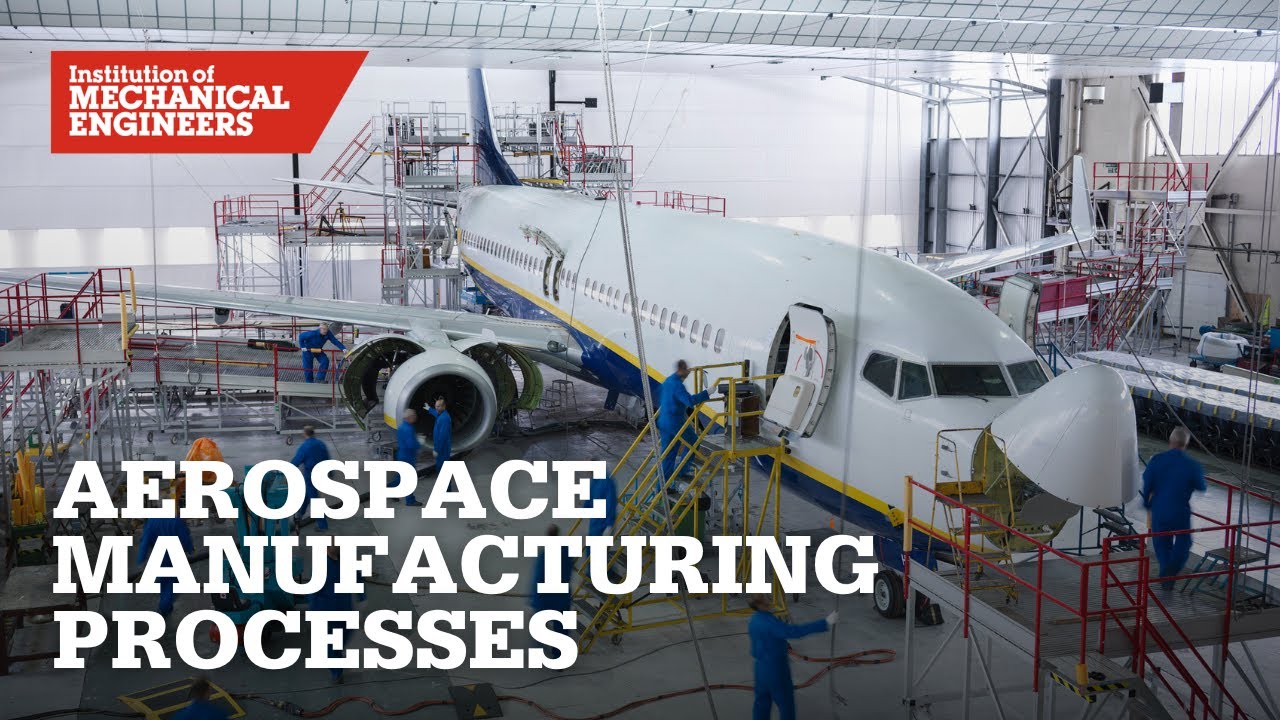 Aerospace Manufacturing Processes