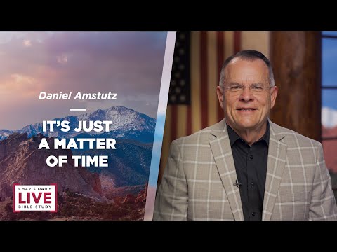 It's Just a Matter of Time - Daniel Amstutz - CDLBS for November 2, 2022