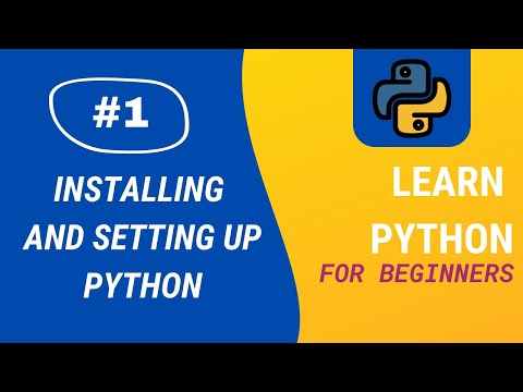 Python Tutorial 1 Installing And Setting Up Python Aditya Burgula