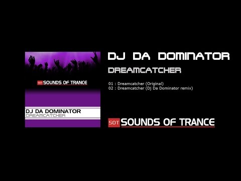 Dj Da Dominator - Dreamcatcher (Original) Official video