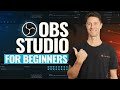 How To Use OBS Studio Complete OBS Studio Tutorial For Beginners 2023
