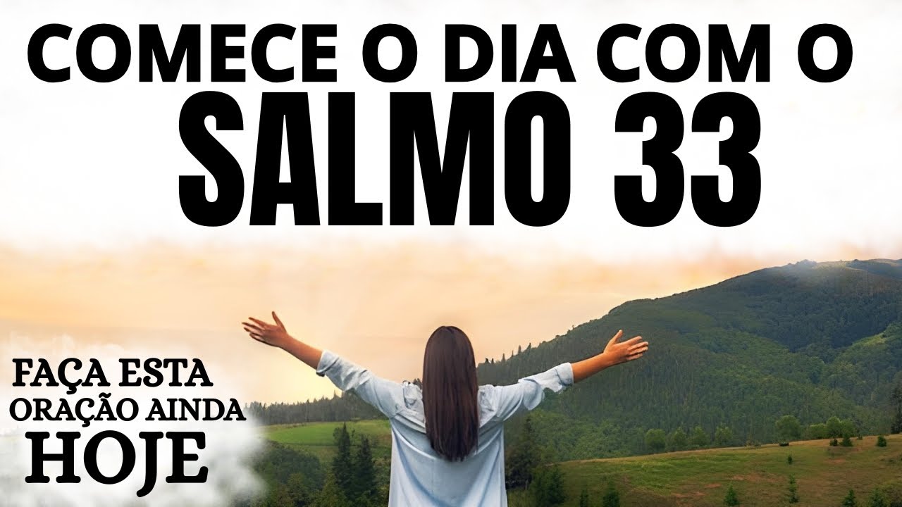 COMECE O DIA COM O SALMO 33 | ORAÇÃO DA MANHÃ DEVOCIONAL