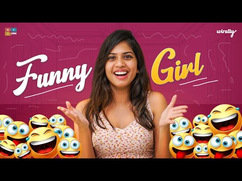 Funny Girl || Wirally Originals || Tamada Media