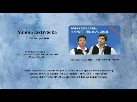 DUO Vasilenko - Džupin, Šuvna lasťivočka, rusínska ľudová + text piesne, Videorohaľ
