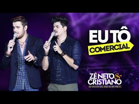 Zé Neto e Cristiano - Eu Tô Comercial - (DVD Ao vivo em São José do Rio Preto)