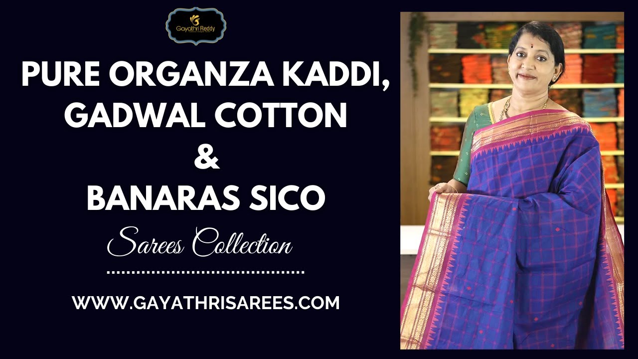 <p style="color: red">Video : </p>New Latest Pure Organza Kaddi   Gadwal Cotton &amp; Banaras Sico Sarees Collection | Gayathri Reddy | 2022-08-12