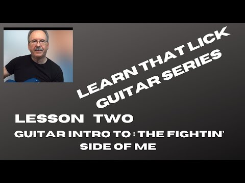 LEARN THAT LICK SERIES-VOLUME 1 -LESSON 2- MERLE HAGGARD'S THE FIGHTIN SIDE OF ME