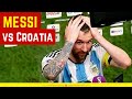 Lionel Messi vs Croatia | 13/12/22 | Argentina vs Croatia | World Cup Qatar 2022