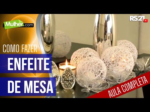 Enfeite de Mesa Helen Mareth - Mulher.com 04/12/2014 - @RedeSeculo21