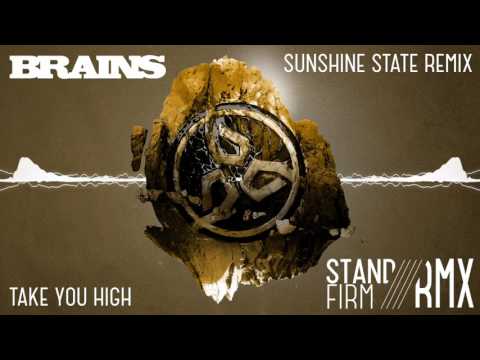 BRAINS - TAKE YOU HIGH (SUNSHINE STATE REMIX)