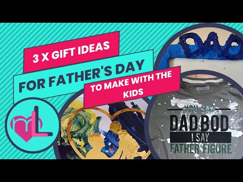 Lottie Love's 3 fathers day gifts to make with the kids!