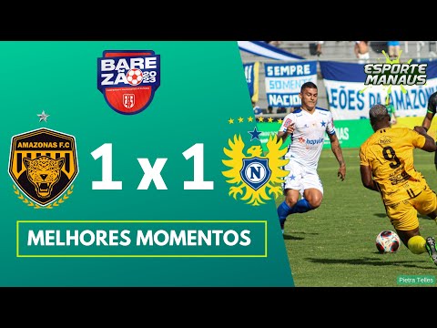 AMAZONAS 1 x 1 NACIONAL | MELHORES MOMENTOS | 7ª RODADA DO AMAZONENSE 2023
