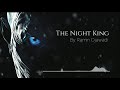 The Night King - Ramin Djawadi - Short Version