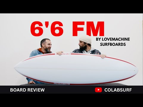 The Most Versatile LoveMachine Surfboard on the Market | The 6'6 FM Review