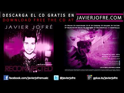 Javier Jofré  - A shot in the dark [English Album] Reconnected