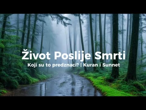 Život Poslije Smrti: Koji Su To Predznaci | Kur'an i Sunnet (2.dio)